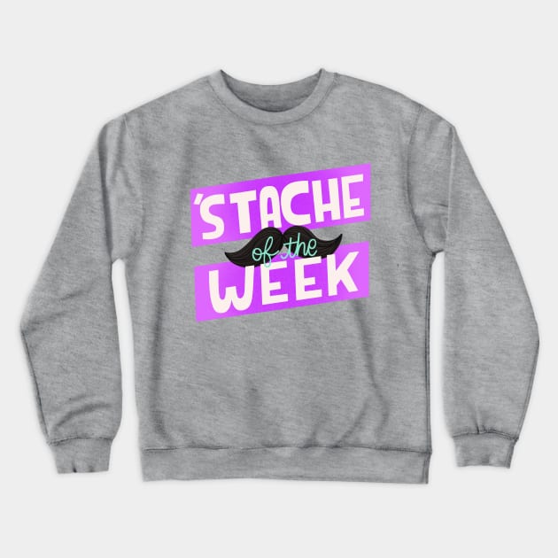 Stache of the Week! Crewneck Sweatshirt by Podro Pascal
